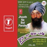 Jhooth Na Bol Pandey (Vol. 28) - Bhai Maninder Singh Song Download